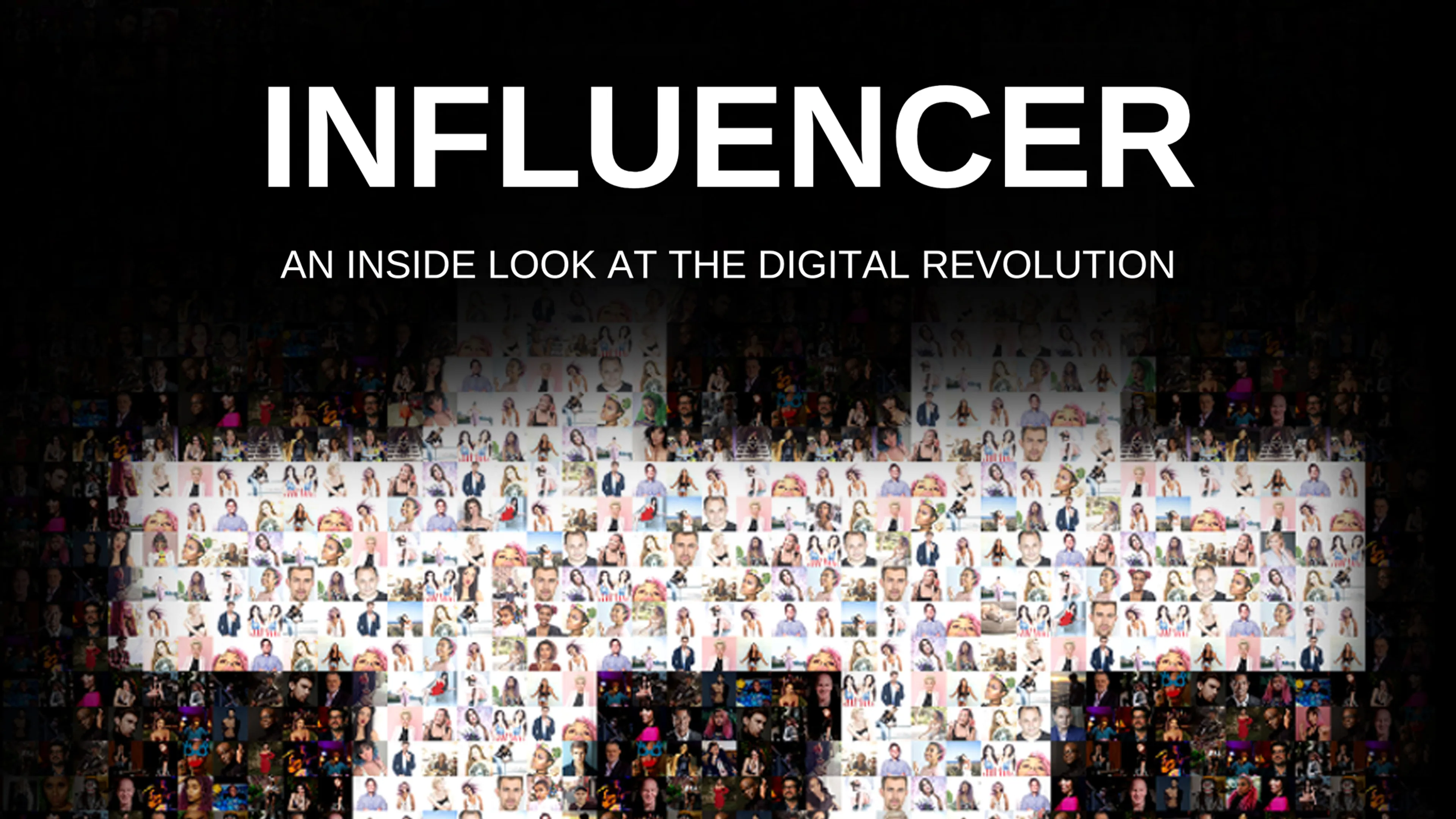 Influencer: An inside Look at the Digital Revolution poster